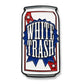 Whitetrash Beer Enamel Pin